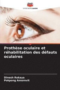 bokomslag Prothse oculaire et rhabilitation des dfauts oculaires
