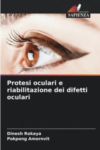 bokomslag Protesi oculari e riabilitazione dei difetti oculari