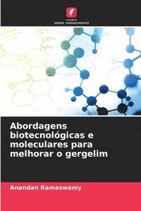 bokomslag Abordagens biotecnolgicas e moleculares para melhorar o gergelim