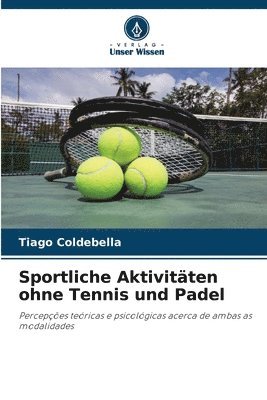 bokomslag Sportliche Aktivitten ohne Tennis und Padel