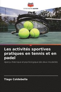 bokomslag Les activits sportives pratiques en tennis et en padel