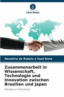 Nanahira de Rabelo E Sant'anna, Nanahira de Rabelo E. Sant'anna, Nanahira de Rabelo e Sant'Anna - Zusammenarbeit in Wissenschaft, Technologie und Innovation zwischen Brasilien und Japan, Häftad