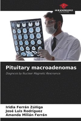bokomslag Pituitary macroadenomas