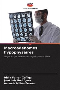 bokomslag Macroadnomes hypophysaires