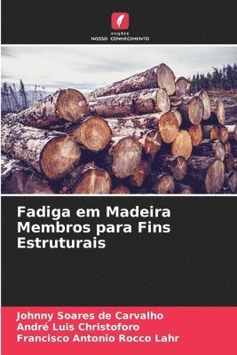 Fadiga em Madeira Membros para Fins Estruturais 1