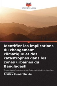 bokomslag Identifier les implications du changement climatique et des catastrophes dans les zones urbaines du Bangladesh