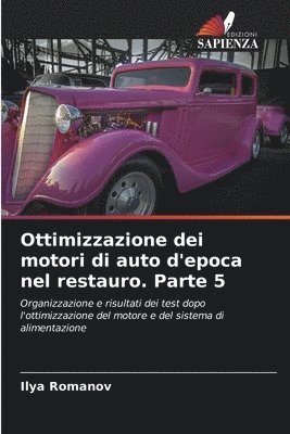 Ottimizzazione dei motori di auto d'epoca nel restauro. Parte 5 1