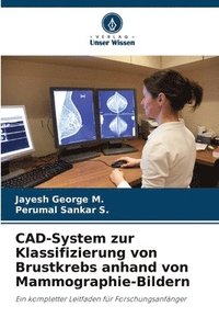 bokomslag CAD-System zur Klassifizierung von Brustkrebs anhand von Mammographie-Bildern