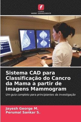 Sistema CAD para Classificao do Cancro da Mama a partir de imagens Mammogram 1