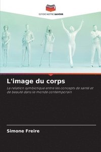 bokomslag L'image du corps