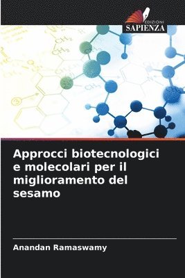 Approcci biotecnologici e molecolari per il miglioramento del sesamo 1