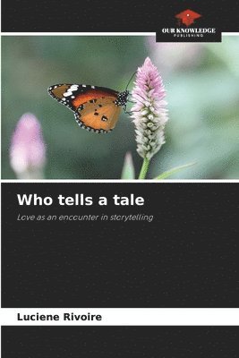 Who tells a tale 1