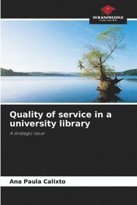 bokomslag Quality of service in a university library