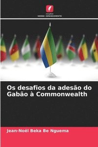 bokomslag Os desafios da adeso do Gabo  Commonwealth