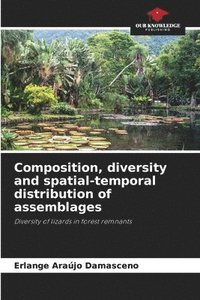 bokomslag Composition, diversity and spatial-temporal distribution of assemblages
