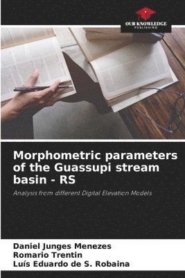 Morphometric parameters of the Guassupi stream basin - RS 1