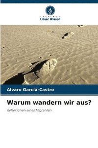 bokomslag Warum wandern wir aus?