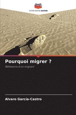 Pourquoi migrer ? 1