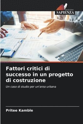 bokomslag Fattori critici di successo in un progetto di costruzione