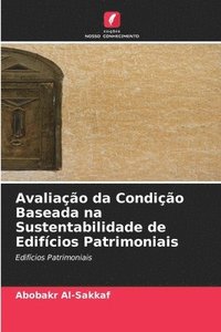 bokomslag Avaliao da Condio Baseada na Sustentabilidade de Edifcios Patrimoniais