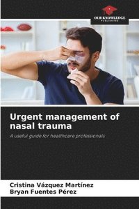 bokomslag Urgent management of nasal trauma