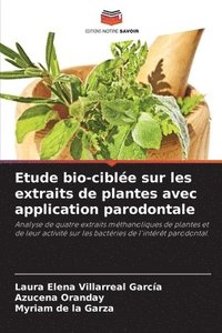 bokomslag Etude bio-cible sur les extraits de plantes avec application parodontale