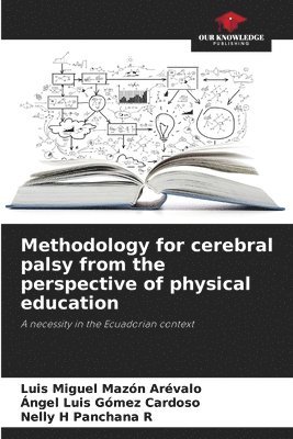 Methodology for cerebral palsy from the perspective of physical education 1