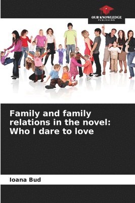 Family and family relations in the novel 1