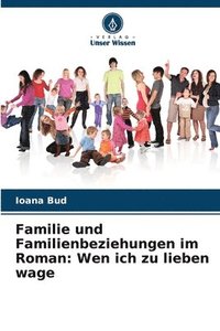 bokomslag Familie und Familienbeziehungen im Roman