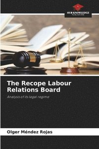 bokomslag The Recope Labour Relations Board