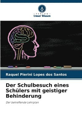 bokomslag Der Schulbesuch eines Schlers mit geistiger Behinderung