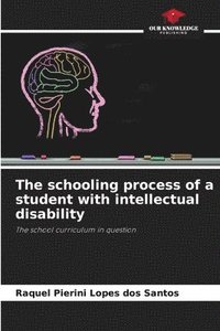 bokomslag The schooling process of a student with intellectual disability