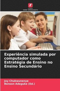 bokomslag Experincia simulada por computador como Estratgia de Ensino no Ensino Secundrio