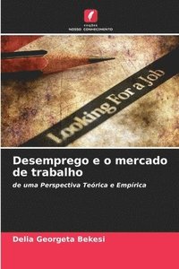 bokomslag Desemprego e o mercado de trabalho