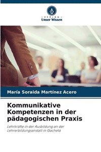 bokomslag Kommunikative Kompetenzen in der pdagogischen Praxis