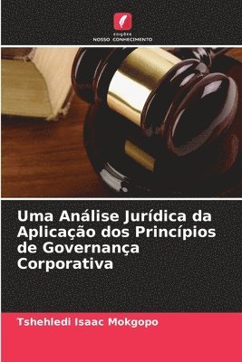 bokomslag Uma Analise Juridica da Aplicacao dos Principios de Governanca Corporativa