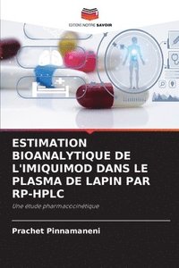 bokomslag Estimation Bioanalytique de l'Imiquimod Dans Le Plasma de Lapin Par Rp-HPLC