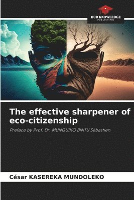 bokomslag The effective sharpener of eco-citizenship