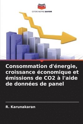 Consommation d'nergie, croissance conomique et missions de CO2  l'aide de donnes de panel 1