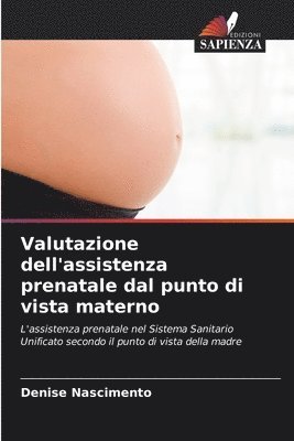 Valutazione dell'assistenza prenatale dal punto di vista materno 1