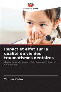 bokomslag Impact et effet sur la qualit de vie des traumatismes dentaires