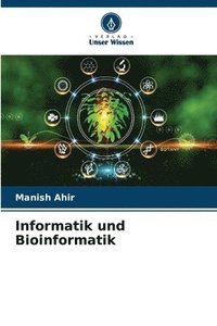 bokomslag Informatik und Bioinformatik