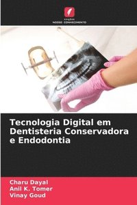 bokomslag Tecnologia Digital em Dentisteria Conservadora e Endodontia