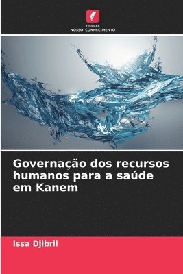 bokomslag Governao dos recursos humanos para a sade em Kanem