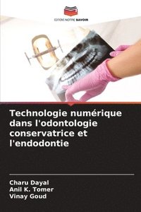 bokomslag Technologie numrique dans l'odontologie conservatrice et l'endodontie