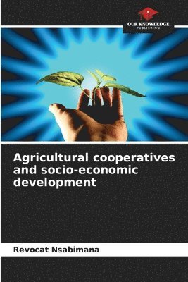 Agricultural cooperatives and socio-economic development 1