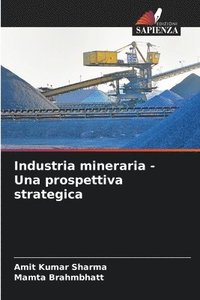 bokomslag Industria mineraria - Una prospettiva strategica