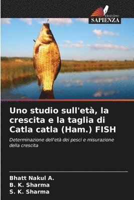 Uno studio sull'et, la crescita e la taglia di Catla catla (Ham.) FISH 1
