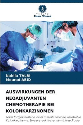 bokomslag Auswirkungen Der Neoadjuvanten Chemotherapie Bei Kolonkarzinomen