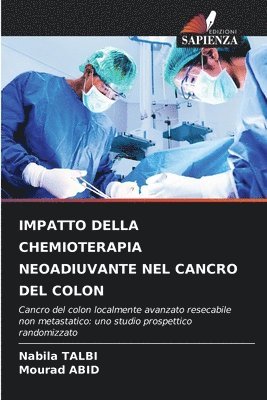 Impatto Della Chemioterapia Neoadiuvante Nel Cancro del Colon 1